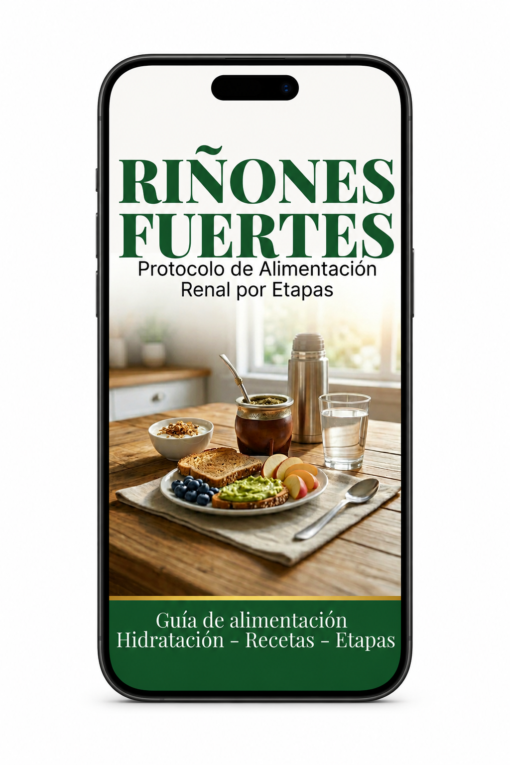 Riñones Fuertes — Protocolo de Alimentación Renal por Etapas